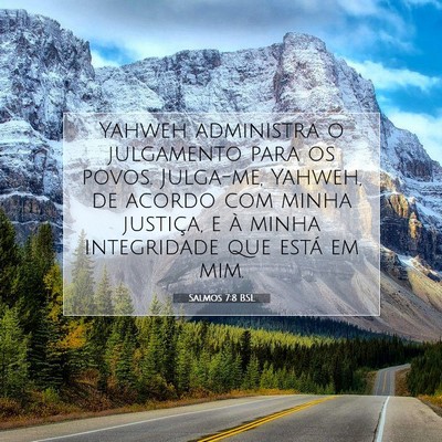 Picture 07 - Salmos 7:8 BSL - Yahweh administra o julgamento para os povos. - Bible Verse Picture