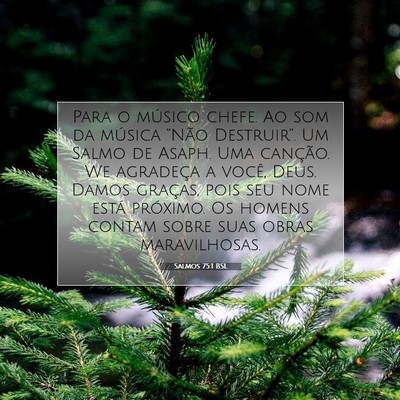 Picture 07 - Salmos 75:1 BSL - Para o músico chefe. Ao som da música “Não - Bible Verse Picture