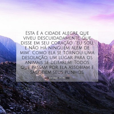 Picture 07 - Sofonias 2:15 BSL - Esta é a cidade alegre que viveu - Bible Verse Picture