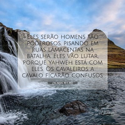 Picture 07 - Zacarias 10:5 BSL - Eles serão homens tão poderosos, pisando em - Bible Verse Picture