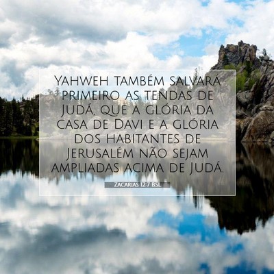 Picture 07 - Zacarias 12:7 BSL - Yahweh também salvará primeiro as tendas de - Bible Verse Picture