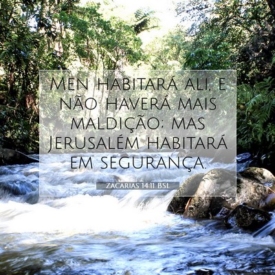 Picture 07 - Zacarias 14:11 BSL - Men habitará ali, e não haverá mais - Bible Verse Picture