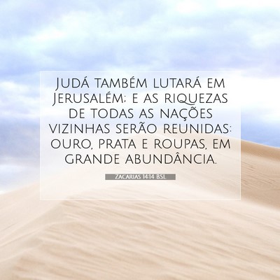 Picture 07 - Zacarias 14:14 BSL - Judá também lutará em Jerusalém; e as - Bible Verse Picture