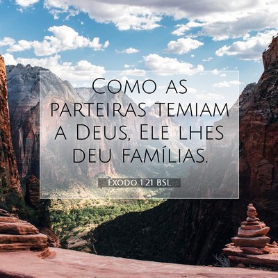 Picture 07 - Êxodo 1:21 BSL - Como as parteiras temiam a Deus, Ele lhes deu - Bible Verse Picture