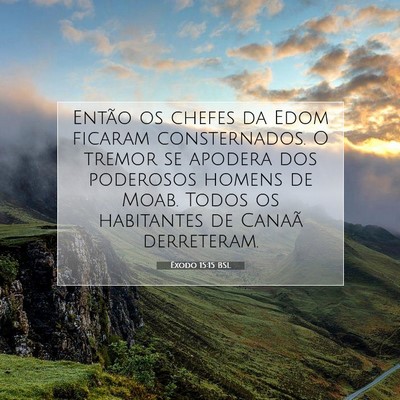 Picture 07 - Êxodo 15:15 BSL - Então os chefes da Edom ficaram consternados. O - Bible Verse Picture
