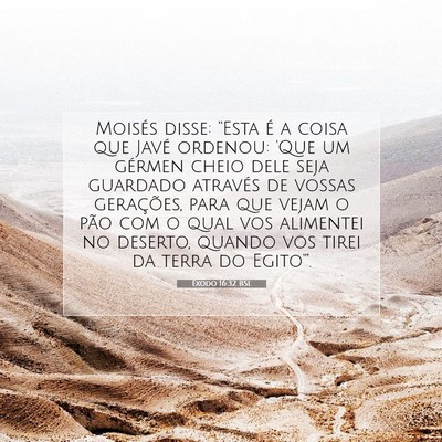 Picture 07 - Êxodo 16:32 BSL - Moisés disse: “Esta é a coisa que Javé - Bible Verse Picture