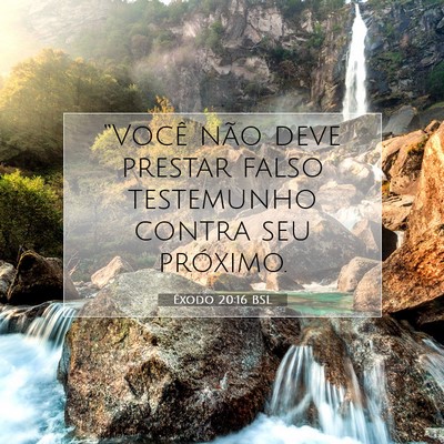 Picture 07 - Êxodo 20:16 BSL - “Você não deve prestar falso testemunho - Bible Verse Picture