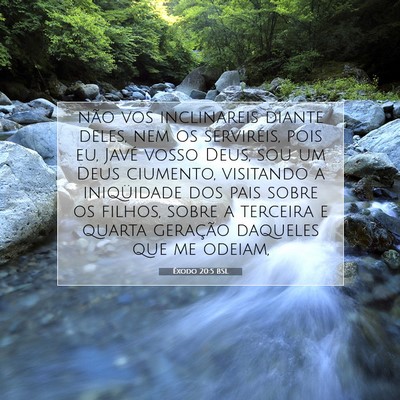 Picture 07 - Êxodo 20:5 BSL - não vos inclinareis diante deles, nem os - Bible Verse Picture
