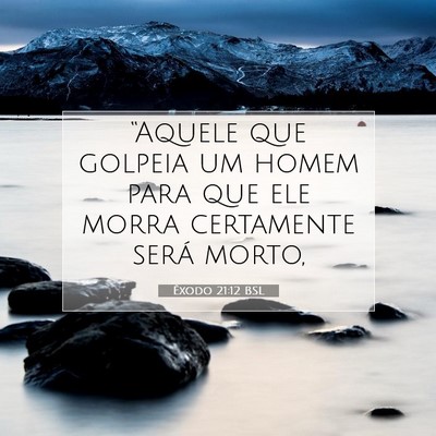 Picture 07 - Êxodo 21:12 BSL - “Aquele que golpeia um homem para que ele morra - Bible Verse Picture