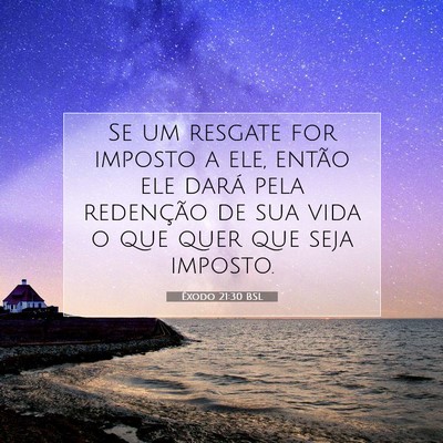 Picture 07 - Êxodo 21:30 BSL - Se um resgate for imposto a ele, então ele dará - Bible Verse Picture