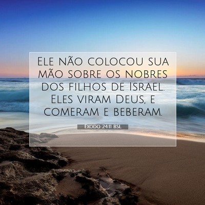 Picture 07 - Êxodo 24:11 BSL - Ele não colocou sua mão sobre os nobres dos - Bible Verse Picture