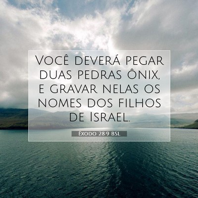 Picture 07 - Êxodo 28:9 BSL - Você deverá pegar duas pedras ônix, e gravar - Bible Verse Picture