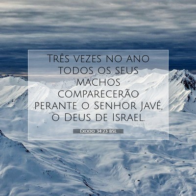 Picture 07 - Êxodo 34:23 BSL - Três vezes no ano todos os seus machos - Bible Verse Picture