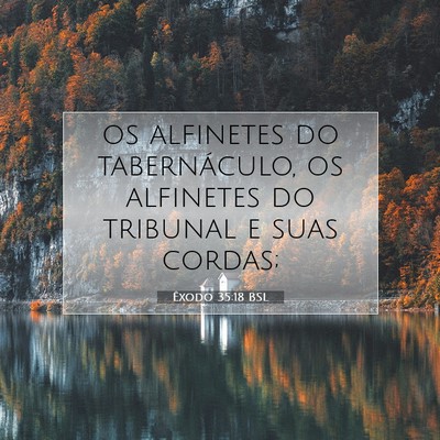Picture 07 - Êxodo 35:18 BSL - os alfinetes do tabernáculo, os alfinetes do - Bible Verse Picture