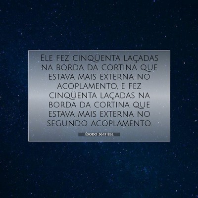 Picture 07 - Êxodo 36:17 BSL - Ele fez cinqüenta laçadas na borda da cortina - Bible Verse Picture