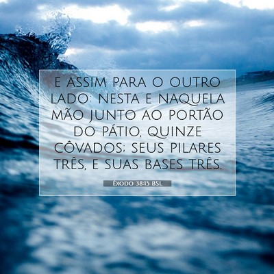 Picture 07 - Êxodo 38:15 BSL - e assim para o outro lado: nesta e naquela mão - Bible Verse Picture