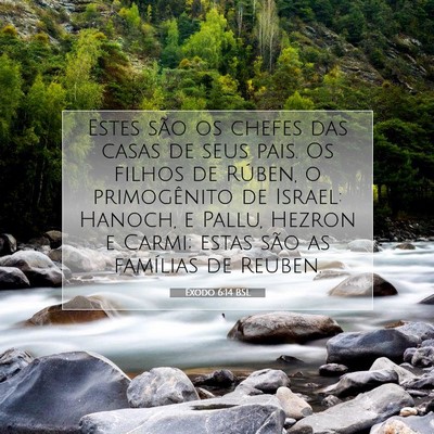 Picture 07 - Êxodo 6:14 BSL - Estes são os chefes das casas de seus pais. Os - Bible Verse Picture