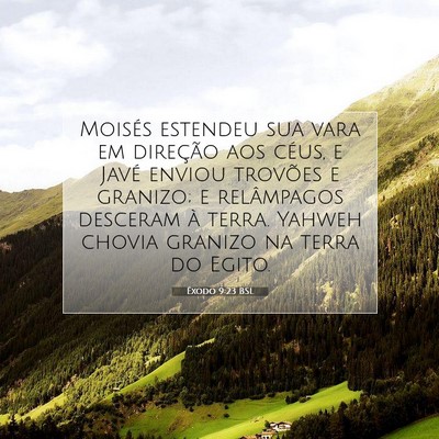 Picture 07 - Êxodo 9:23 BSL - Moisés estendeu sua vara em direção aos céus, - Bible Verse Picture