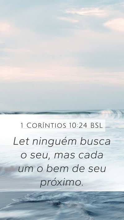 1 Coríntios 10:24 BSL Bible Verse Image