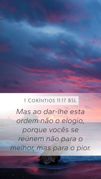 1 Coríntios 11:17 BSL Bible Verse Image