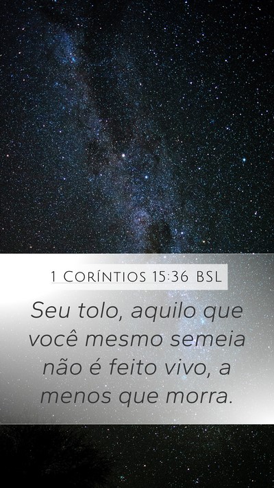 1 Coríntios 15:36 BSL Bible Verse Image