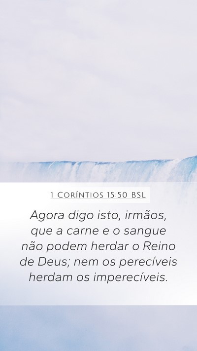 1 Coríntios 15:50 BSL Bible Verse Image