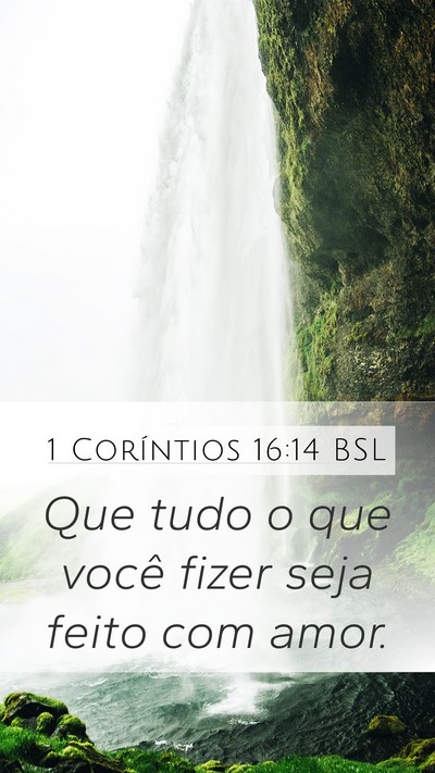 1 Coríntios 16:14 BSL Bible Verse Image