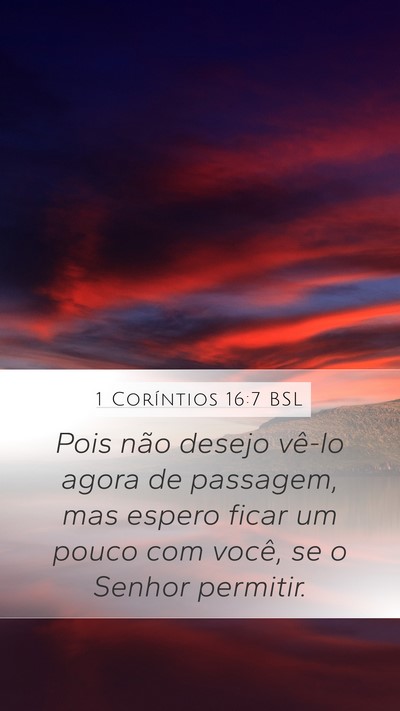 1 Coríntios 16:7 BSL Bible Verse Image