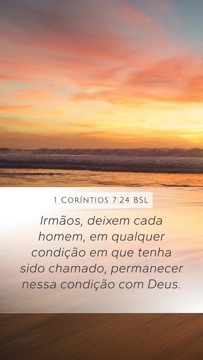 1 Coríntios 7:24 BSL Bible Verse Image