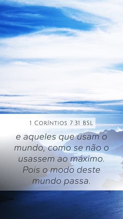 1 Coríntios 7:31 BSL Bible Verse Image