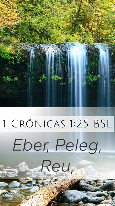 1 Crônicas 1:25 BSL Mobile Phone Wallpaper - Eber, Peleg, - Mobile Bible Verse Wallpaper