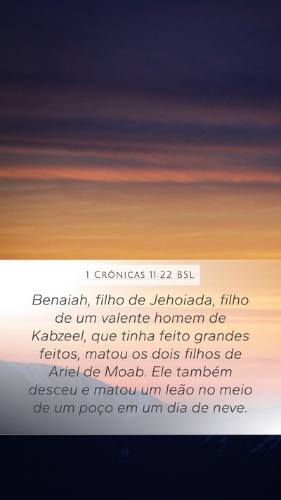 1 Crônicas 11:22 BSL Bible Verse Image