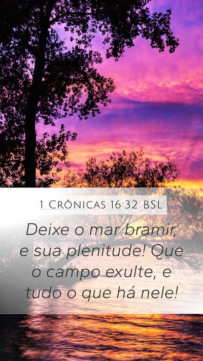 1 Crônicas 16:32 BSL Bible Verse Image