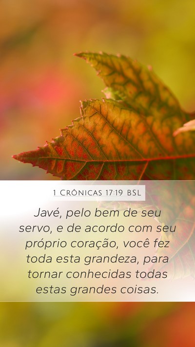 1 Crônicas 17:19 BSL Mobile Phone Wallpaper - Javé, pelo bem de seu servo, e de acordo com seu - Mobile Bible Verse Wallpaper