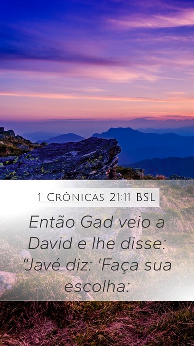 1 Crônicas 21:11 BSL Mobile Phone Wallpaper - Então Gad veio a David e lhe disse: “Javé - Mobile Bible Verse Wallpaper