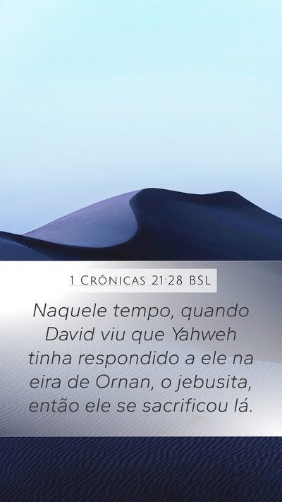 1 Crônicas 21:28 BSL Mobile Phone Wallpaper - Naquele tempo, quando David viu que Yahweh tinha - Mobile Bible Verse Wallpaper