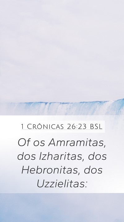 1 Crônicas 26:23 BSL Bible Verse Image