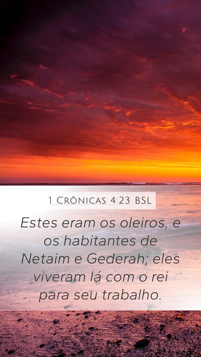 1 Crônicas 4:23 BSL Mobile Phone Wallpaper - Estes eram os oleiros, e os habitantes de Netaim - Mobile Bible Verse Wallpaper