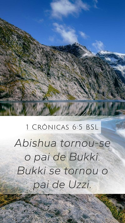 1 Crônicas 6:5 BSL Mobile Phone Wallpaper - Abishua tornou-se o pai de Bukki. Bukki se tornou - Mobile Bible Verse Wallpaper