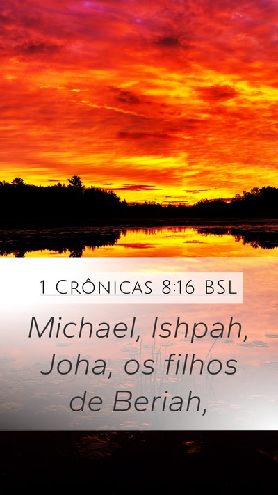 1 Crônicas 8:16 BSL Mobile Phone Wallpaper - Michael, Ishpah, Joha, os filhos de - Mobile Bible Verse Wallpaper