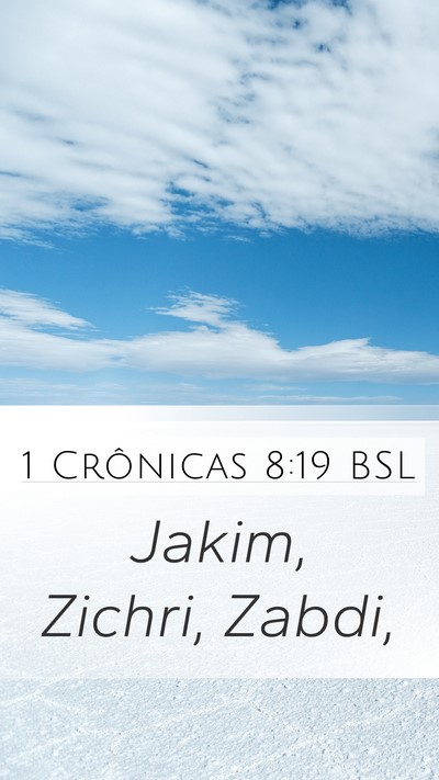 1 Crônicas 8:19 BSL Mobile Phone Wallpaper - Jakim, Zichri, - Mobile Bible Verse Wallpaper