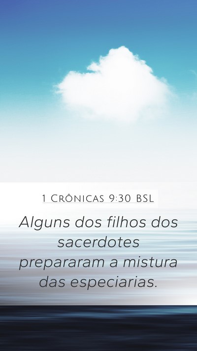1 Crônicas 9:30 BSL Mobile Phone Wallpaper - Alguns dos filhos dos sacerdotes prepararam a - Mobile Bible Verse Wallpaper