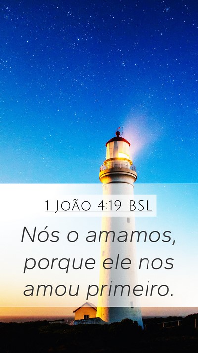 1 João 4:19 BSL Bible Verse Image
