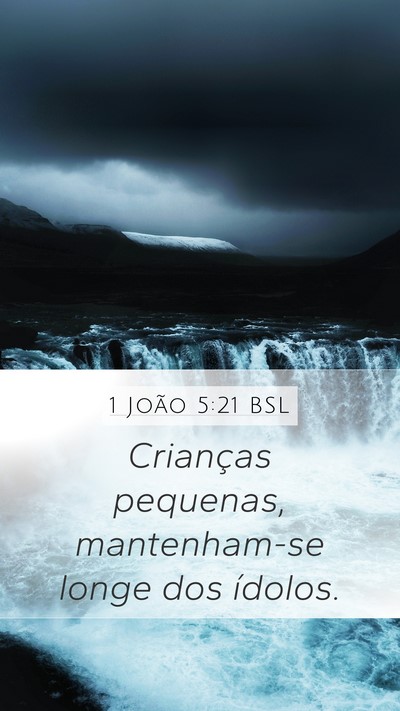 1 João 5:21 BSL Bible Verse Image
