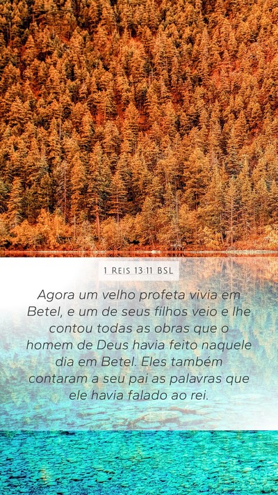1 Reis 13:11 BSL Mobile Phone Wallpaper - Agora um velho profeta vivia em Betel, e um de - Mobile Bible Verse Wallpaper