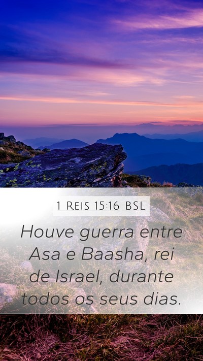 1 Reis 15:16 BSL Bible Verse Image