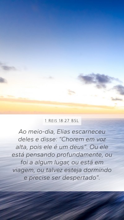 1 Reis 18:27 BSL Bible Verse Image