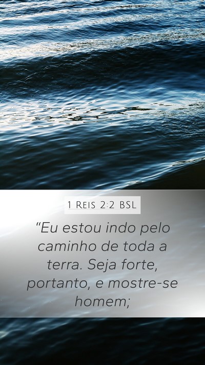 1 Reis 2:2 BSL Bible Verse Image