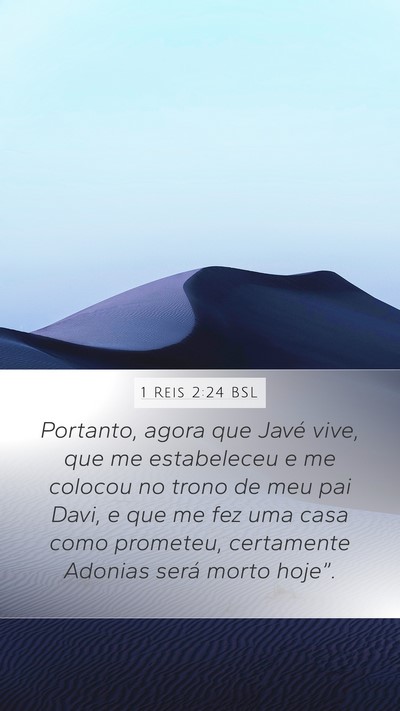 1 Reis 2:24 BSL Mobile Phone Wallpaper - Portanto, agora que Javé vive, que me - Mobile Bible Verse Wallpaper