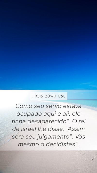 1 Reis 20:40 BSL Bible Verse Image